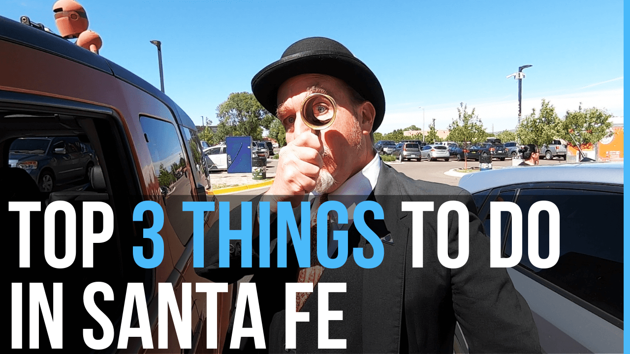 Top Things to do in Santa Fe New Mexico