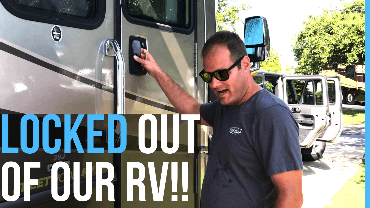 locked out of our RV
